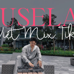 PHIÊU QUẨY TIK TOK ( NGHE FULL VÀO LINK BÊN DƯỚI )