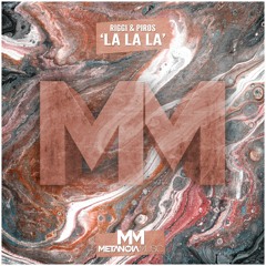 Riggi & Piros - La La La
