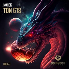 NoHek - TON 618 (Original Mix) [MIND RESONANCE]