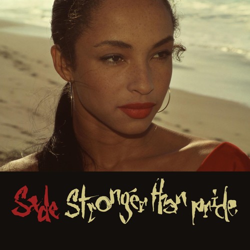レゲエ Sade – Love Is Stronger Than Pride Stream Love Is Stronger Than Pride by SadeOfficial | Listen online