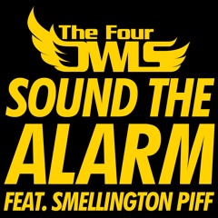 The Four Owls - Sound The Alarm Feat. Smellington Piff