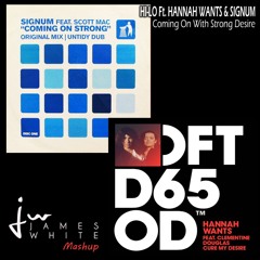 Coming On With Strong Desire (James White Mashup) [START FILTERED FOR COPYRIGHT]