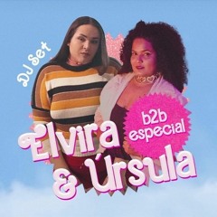 Elvira b2b Úrsula @ The WOW World #210723
