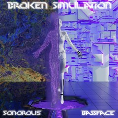 Sonorous & BASSFACE - Broken Simulation [Headbang Society Premiere]