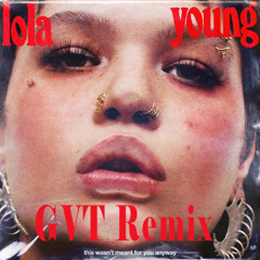 Lola Young - Messy (GVT Remix)