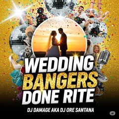 Wedding Bangers Done Rite!