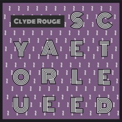 YOU ARE SELECTED #11 with Clyde Rouge