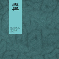 PREMIERE: Max Sinàl X KingCrowney feat. Yasmin - All Night [Soul Quest Records]