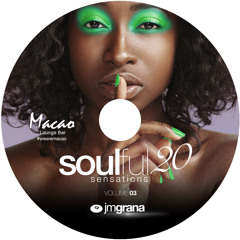 Soulful Sensations 2020 Vol.03 (01-03-2020) By JM Grana