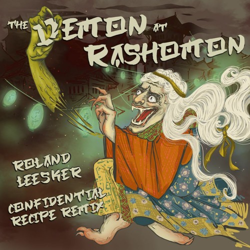 Roland Leesker - The Demon At Rashomon (Snippet)