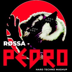 RØSSA - PEDRO (Hard Techno Mashup)
