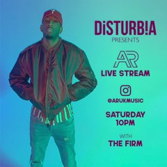 Disturbia + AR Live Set (6.03.21)