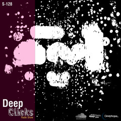 Deep Clicks Radio Show - 128