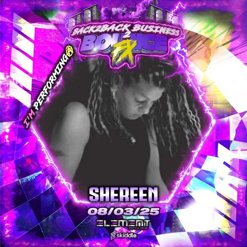 Bounce FX - Shereen bk2bk Business 2 8th Element 51 Bolton