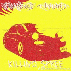 KILLING SPREE (ft.HXNNYAMANE)
