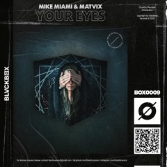 Mike Miami & MATVIX - Your Eyes