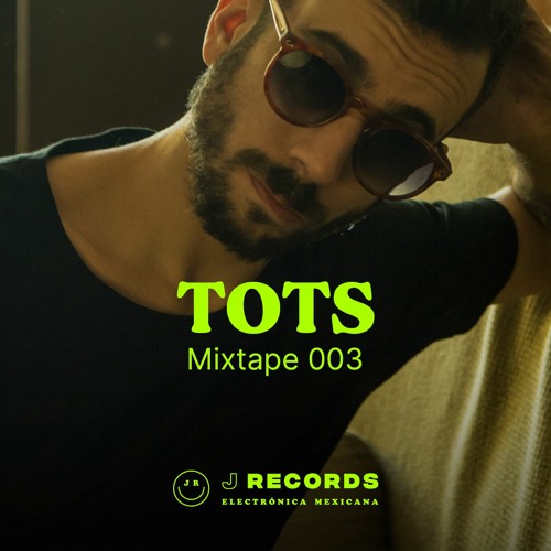 JRec Mixtape 003 - Tots