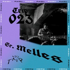 TRIP023 - Sr.Melles