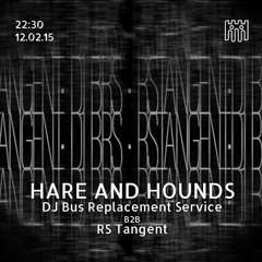 Hare & Hounds set [live record] - BRS & RS Tangent [12.02.25]