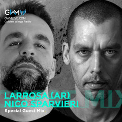 Larrosa (AR) x Nico Sparvieri Special Edition Guests @ GWM Live