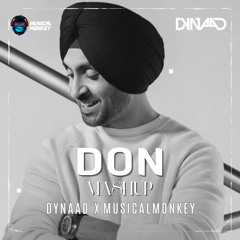 DON  DILJIT - (DYNAAD x MUSICAL MONKEY  MASHUP)