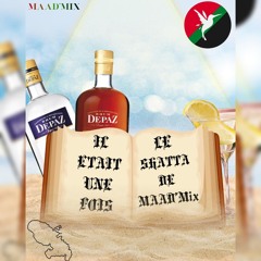 MAAD'Mix - Une Histoire Shatta