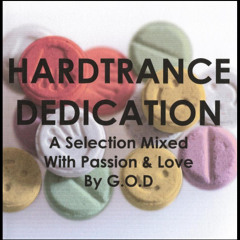 HARDTRANCE DEDICATION - A Selection Mixed With Passion & Love By G.O.D