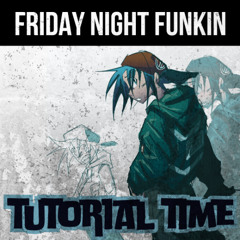 Friday Night Funkin' - Tutorial Time!