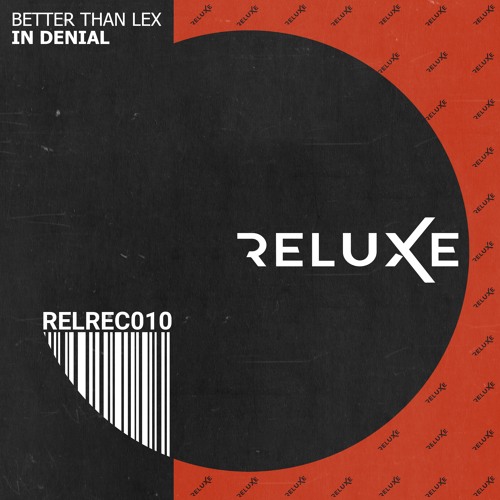 Better Than Lex - In Denial (Stream Edit)