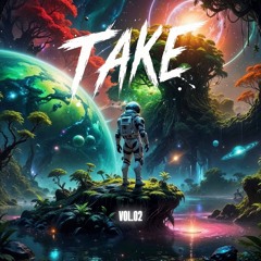TAKE MIX Vol.02 🚀