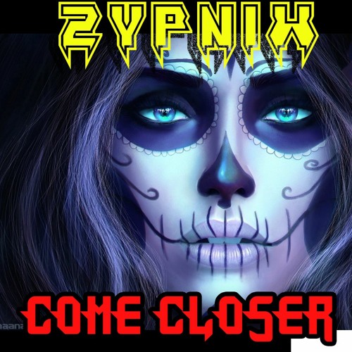 Come Closer - 🔋 Zypnix 🔋(synthwave 2022)