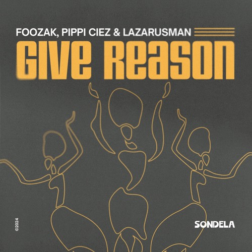 Give Reason - Foozak, Pippi Ciez & Lazarusman