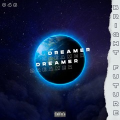 Dreamer - Bright Future