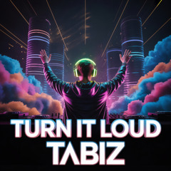 Turn It Loud