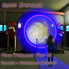 Time Machine Trip 15 - Bounce & Superclub Anthems