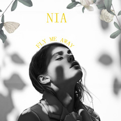 NIA - Fly Me Away
