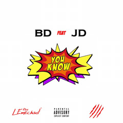 feat JD-(YOU KNOW) [PROD BY VITEX X MAJID]