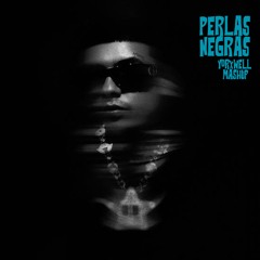 PERLAS NEGRAS (YORXWELL MASHUP)