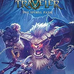 [GET] PDF 📒 The Spiral Path (World of Warcraft: Traveler, Book 2) (2) by  Greg Weism