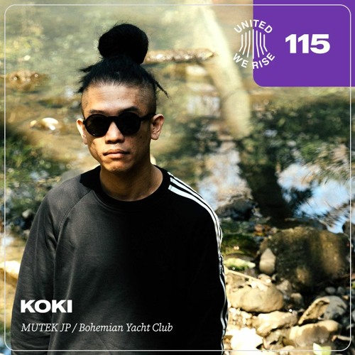 Koki Presents United We Rise Nr. 115