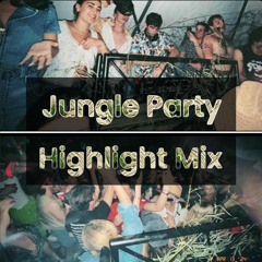 Jungle Party Highlight Mix