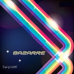 NA$S - Bazarre