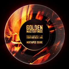 Golden Masterfinds - Liquid D&B Soulful/Jazz/intelligent Mixtapes Serie