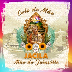 COLO DE MÃE, JACILA MÃE DE JOINVILLE-Samba-enredo GRES Diversidade 2025