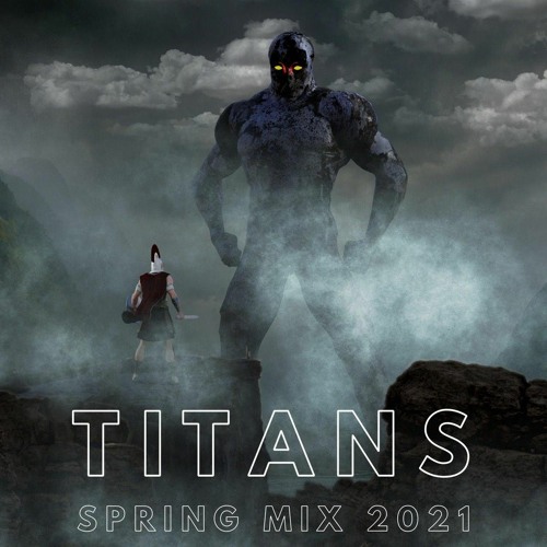 "TITANS" SPRING MIX 2021