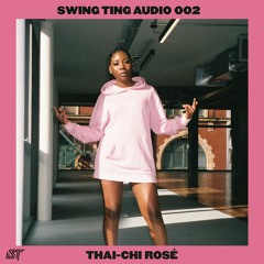 SWING TING AUDIO 002 - THAI-CHI ROSÈ