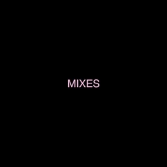 MIXES