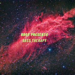 BROY Presents: Bass Therapy