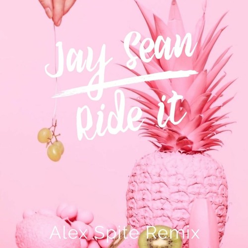 Jay Sean - Ride It (Alex Spite Remix)