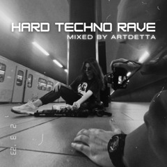 DARK HARD TECHNO RAVE mix #3 |130BPM+ by ARTDETTA|